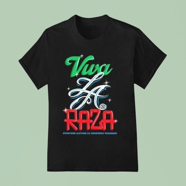 Streetwise Viva La Raza T Shirt