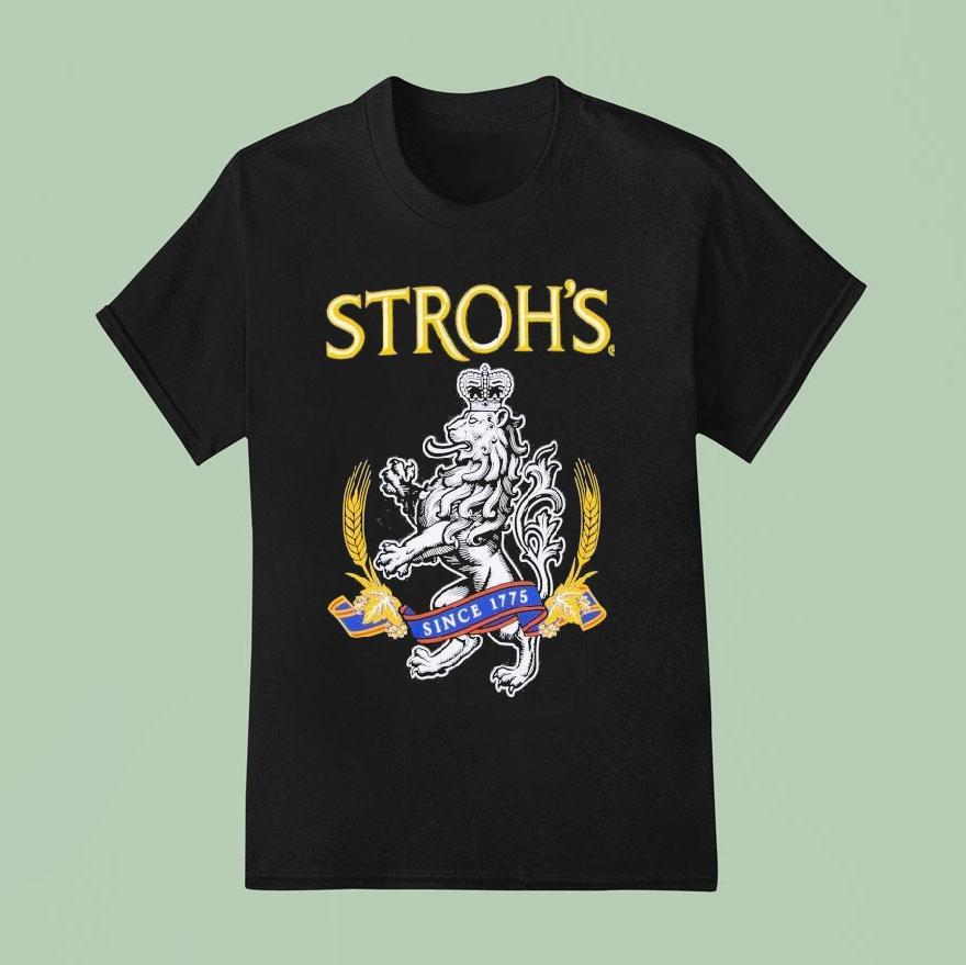 Stroh S Since T Shirt