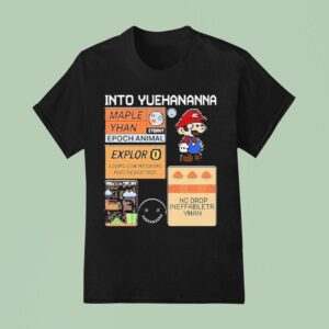 Super Mario Bros Into Yuehananna T Shirt