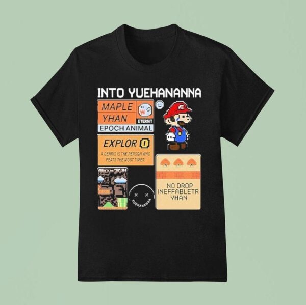 Super Mario Bros Into Yuehananna T Shirt