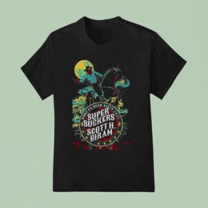 Supersuckers And Scott H Biram Must Ve Been Dirty Cowboy T Shirt