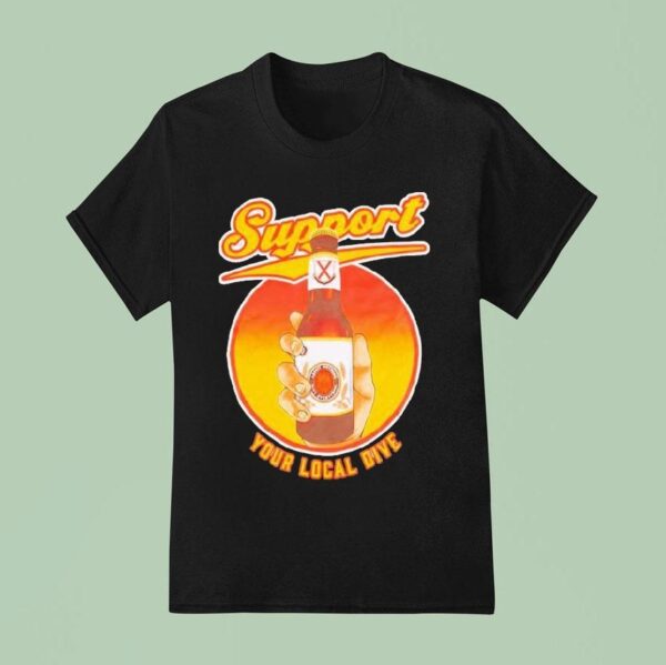 Support Your Local Dive Beer T Shirt