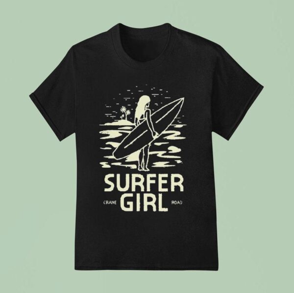 Surfer Girl Crane Road Swell Sweeker T Shirt