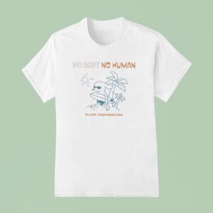 Surfing No Rest No Human Plave Corporation T Shirt