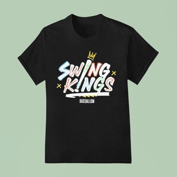 Swing Kings Baseballism T Shirt