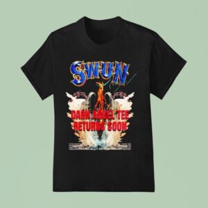 Swun Angel Dark Angel Returns Soon T Shirt