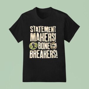 Tamina And Natalya Statement Makers Bone Breakers T Shirt