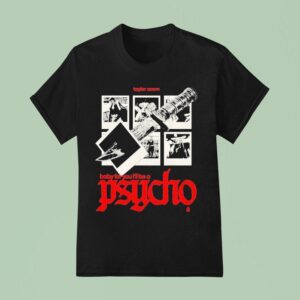 Taylor Acorn Baby For You I Ll Be A Psycho Dagger T Shirt