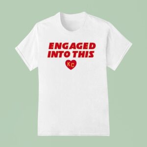 Taylor And Travis Engaged Into This Kansas City Chiefs T Shirt
