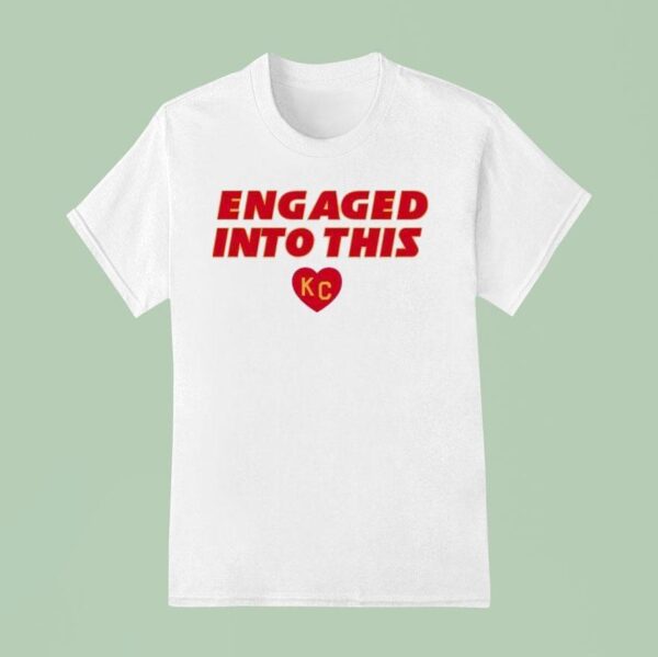 Taylor And Travis Engaged Into This Kansas City Chiefs T Shirt