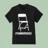 Team Whip Dat Ass Chair T Shirt