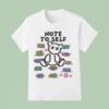 Teddy Note To Self You Are Enough It S Ok To Set Boundaries You Re Doing The Best You Can T Shirt