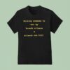 Telling Someone To Man Up Breeds Silence And Silence Can Kill T Shirt