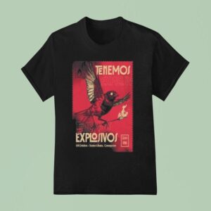 Tenemos Explosivos Teatro Lihuen Concepcion October T Shirt