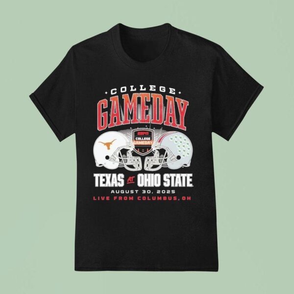 Texas Longhorns Vs Ohio State Buckeyes College Gameday Live From Columbus Oh Helmets T Shirt