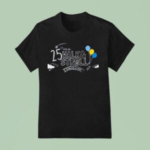 The Annual Walk And Stroll Celebrating Years T Shirt