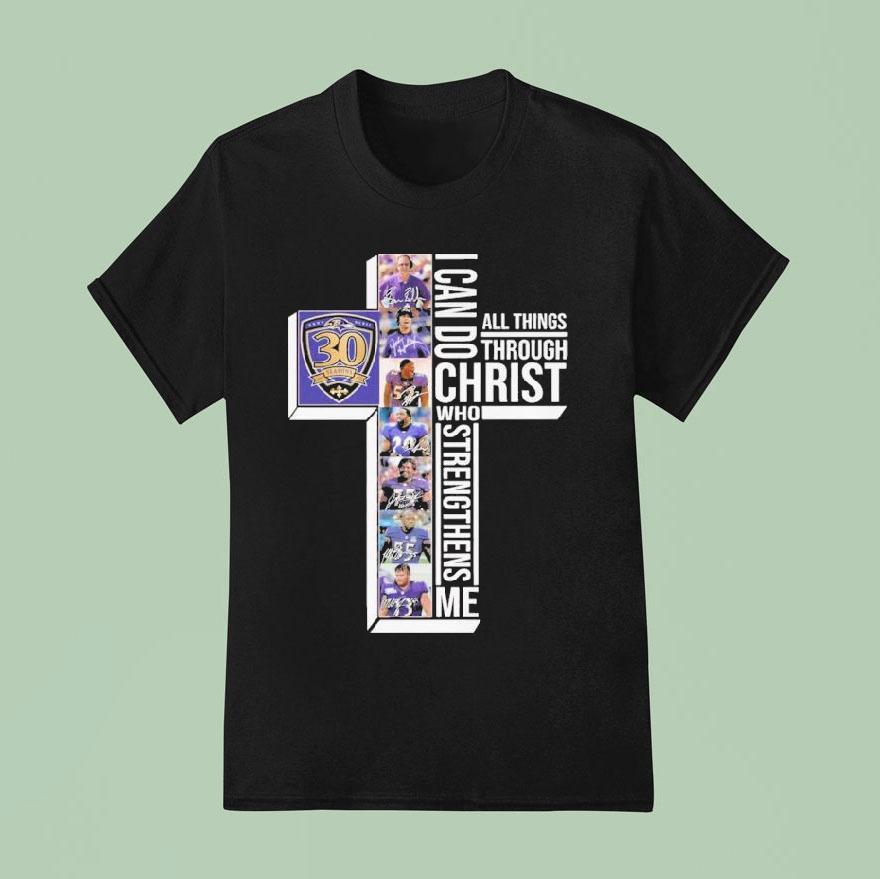 The Baltimore Ravens Th Seasons I Can Do Through All Things Through Who Strengthens Me Signatures T Shirt