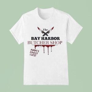 The Bay Harbor Butcher Shop Miami S Finest Cuts T Shirt