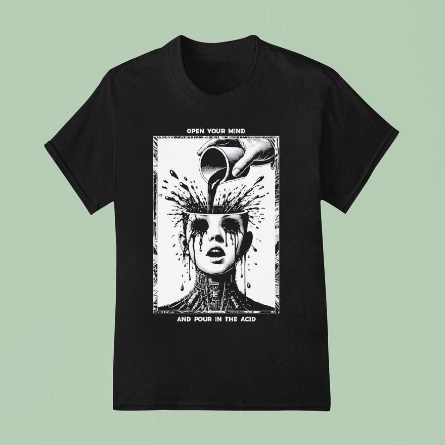 The Browning Open Your Mind And Pour In The Acid T Shirt