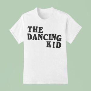The Dancing Kid T Shirt