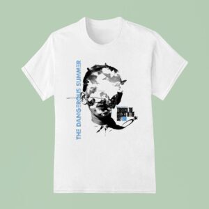 The Dangerous Summer Through The Cracks In The Sky T Shirt
