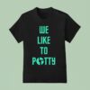 The Disco Biscuits We Like To Party T Shirt