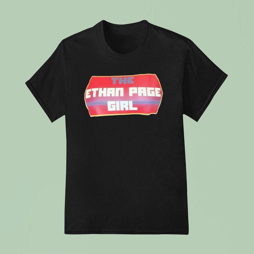 The Ethan Page Girl T Shirt