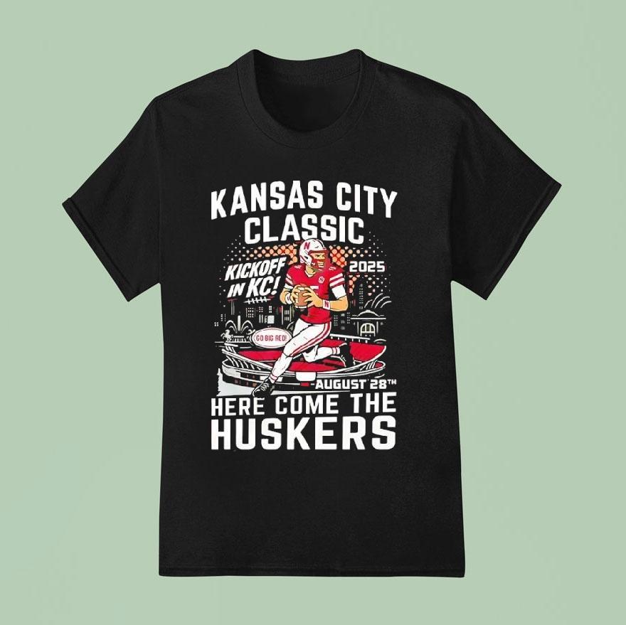 The Kansas City Classic Here Come The Nebraska Cornhuskers T Shirt