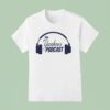 The New York Yankees Podcas T Shirt