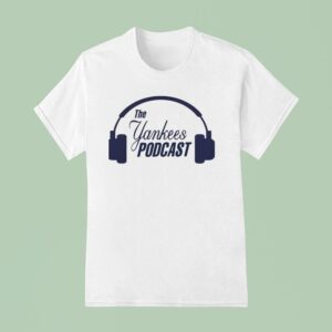 The New York Yankees Podcas T Shirt