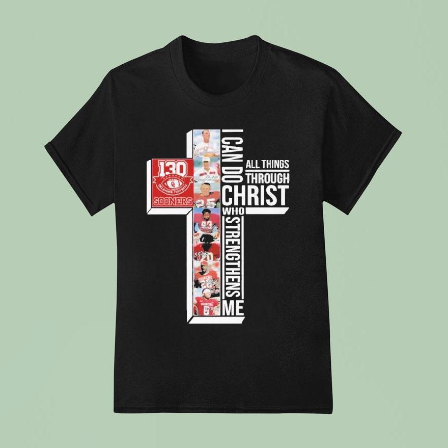 The Oklahoma Sooners Th Anniversary I Can Do Through All Things Through Who Strengthens Me Signatures T Shirt