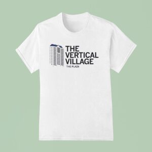 The Plaza The Vertical Village T Shirt