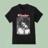 The Prowler The Human Exterminator He Has His Own Way Of Killing T Shirt