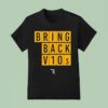 The Race Bring Back Vs T Shirt