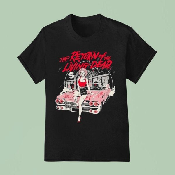 The Return Of The Living Dead I Like Death T Shirt