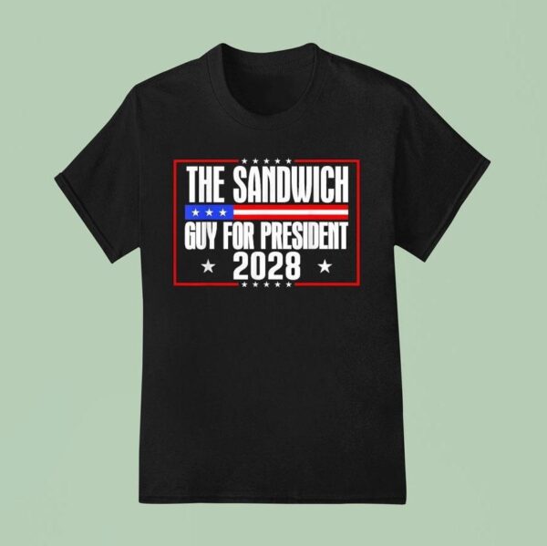 The Sandwich Guy For President Free Dc T Shirt
