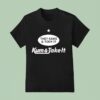 They Came And Took It Came And Took I T Shirt