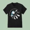 They Said There D Be Endorphins Lucia Sancho T Shirt