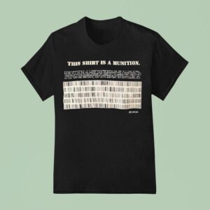 This Is A Munition T Shirt
