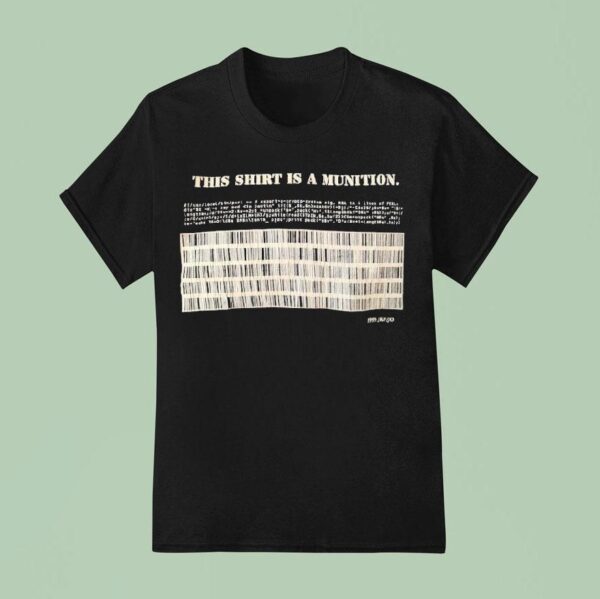 This Is A Munition T Shirt