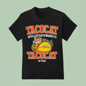 Tiger In A Football Tacocat Spelled Backwards Is Tacocat Go Team T Shirt