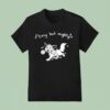 Tiny But Mighty Furry T Shirt