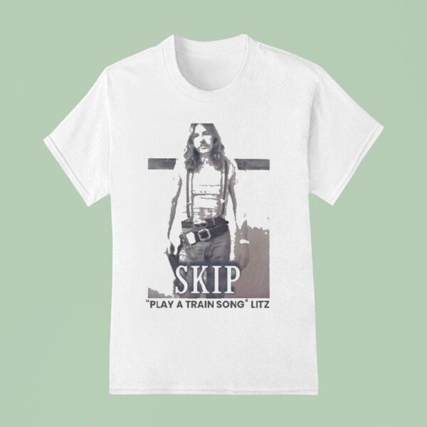 Todd Snider Skip Play A Train Song Litz T Shirt
