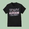 Tony Pepperoni Live Comedy T Shirt