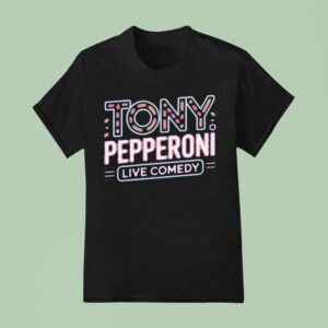 Tony Pepperoni Live Comedy T Shirt
