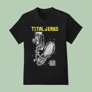 Total Jerks Natar Blas Party Vol T Shirt