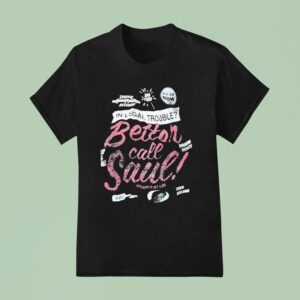 Traffic Accident In Legal Trouble Better Call Saul T Shirt