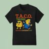 Trump Always Chickens Out Taco T Shirt