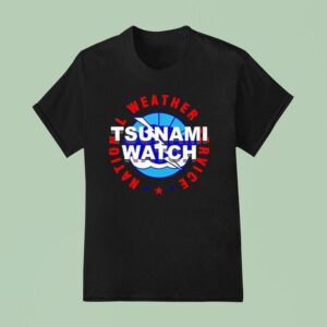 Tsunami Watch National Weather Service T Shirt