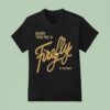 Ty Myers Hill Concert Baby You Re A Firefly T Shirt